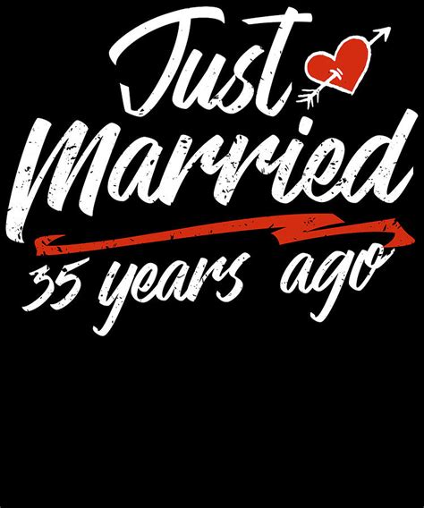 Just Married 35 Year Ago Funny Wedding Anniversary T For Couples