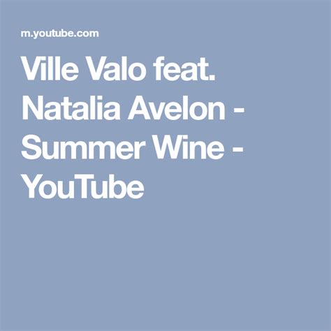 Ville Valo feat. Natalia Avelon - Summer Wine - YouTube