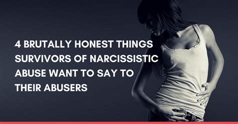 4 Brutally Honest Things Survivors Of Narcissistic Abuse Want To Say To