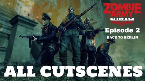 Zombie Army Trilogy Campaign Ep2 Back To Berlin All Cutscenes