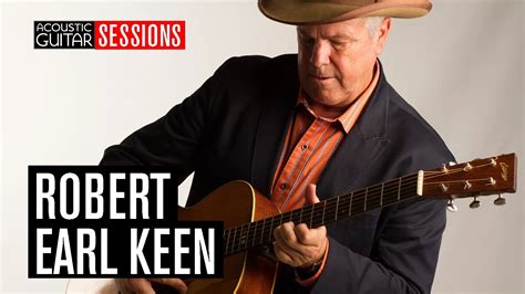 Acoustic Guitar Sessions Presents Robert Earl Keen Acoustic Guitar