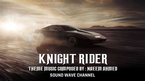 Knight Rider Remix Music 2021 Knight Rider Theme Kitt 1982