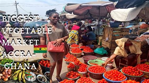 Come To The Biggest Vegetable Market In Accra Ghana With Me Grocery