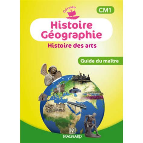 Odysseo Histoire Geographie Histoire Des Arts Cm1 Guide Du Maitre