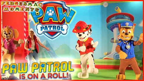 Nick Jr Paw Patrol Is On A Roll Interactive Live Show Meet And Greet