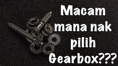 Prevention is better than cure. Macam mana nak pilih GEARBOX??? - YouTube