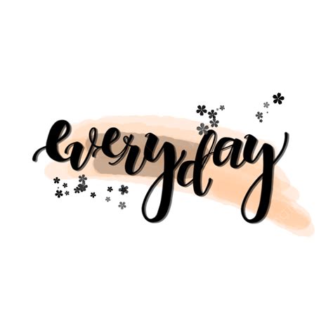 Everyday Lettering Font Text Black Everyday Everyday Lettering