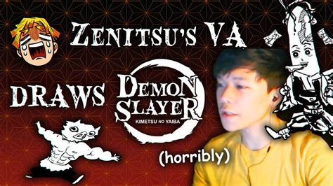 Zenitsus English Voice Actor Draws Demon Slayer Youtube