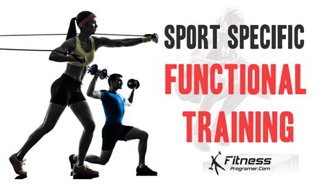 Sport Specific Functional Training To Improve Performance