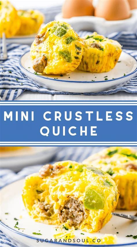 This Crustless Mini Quiche Recipe Made With Eggs Sausage Green