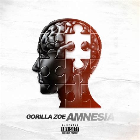 Stream Amnesia Explicit By Gorilla Zoe Listen Online For Free On