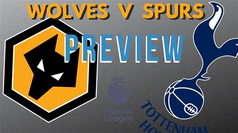 Tottenham can move within two points of chelsea if they beat wolves , who themselves can move has high as fifth if results go their way. PREVIEW 🐺 Wolves v Tottenham Hotspur 🐦 Premier League (For ...