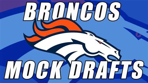 The Official Denver Broncos Mock Drafts Youtube