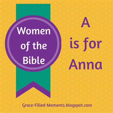 A Is For Anna Women Of The Bible Abcblogging Virtuous Woman Godly