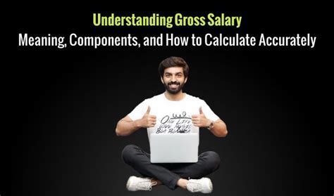 Understanding Gross Salary Meaning Componenets And How To Calculate