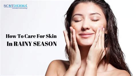 How To Care For Skin In Rainy Season 6 Tips To Care For Skin In Rainy Season