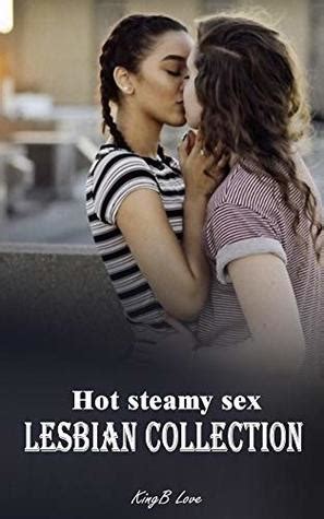 Lesbian Collection Hot Steamy Sex By Kingb Love