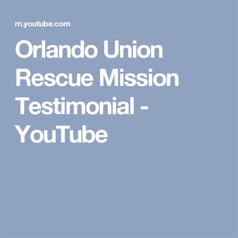 Orlando Union Rescue Mission Testimonial Youtube Mission Black