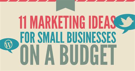 11 Marketing Ideas For Small Businesses On A Budget