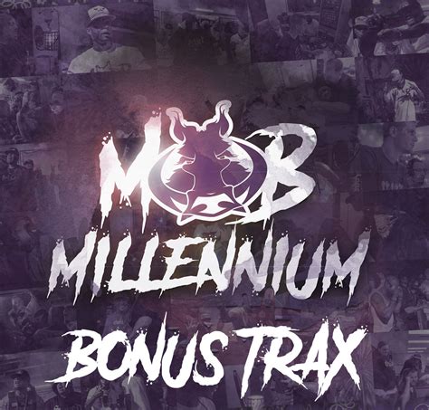 Mob Millennium Bonus Trax Sevin Hog Mob