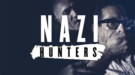 Watch Or Stream Nazi Hunters