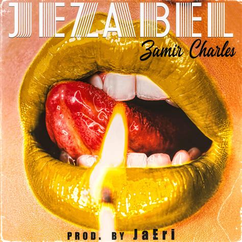 Jezabel Single By Zamir Charles Spotify