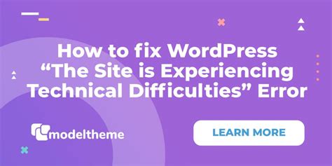 How To Fix Wordpress The Site Is Experiencing Technical Difficulties
