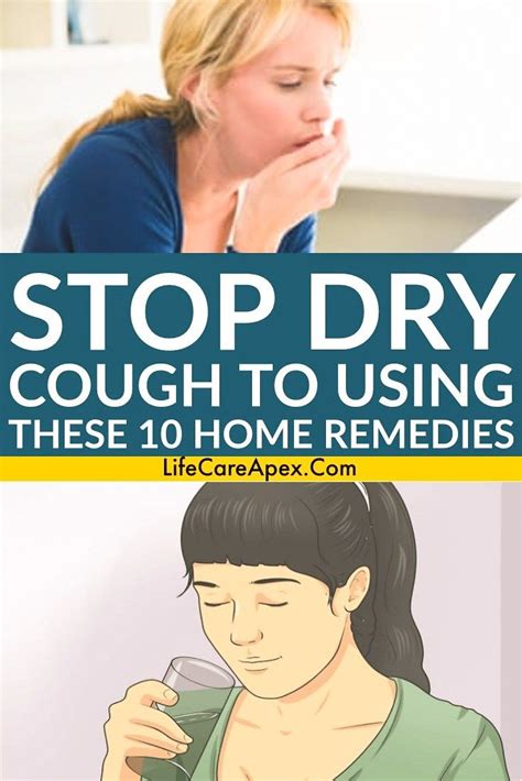 Stop Dry Cough To Using These 10 Home Remedies Remedy Dry Cough Dry