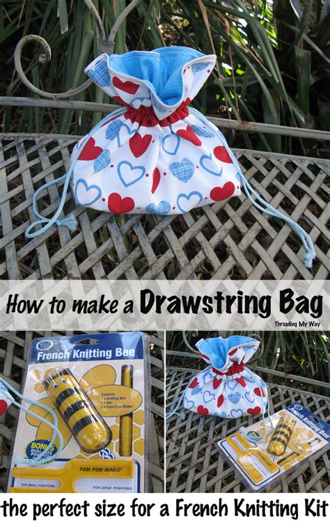 Threading My Way Drawstring Bag To Hold A French Knitting Kit