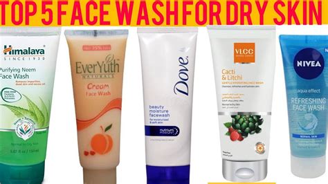 Top 5 Face Wash For Dry Skin Youtube