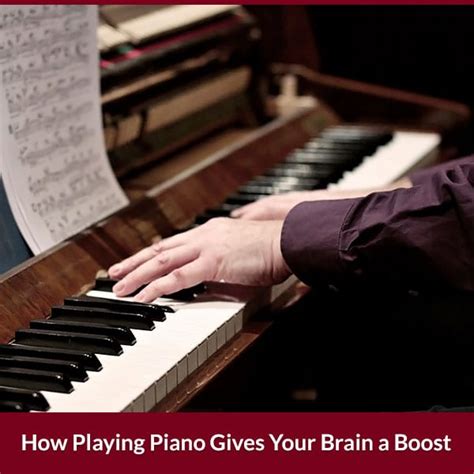 How Playing Piano Gives Your Brain A Boost Daves Piano Showroom