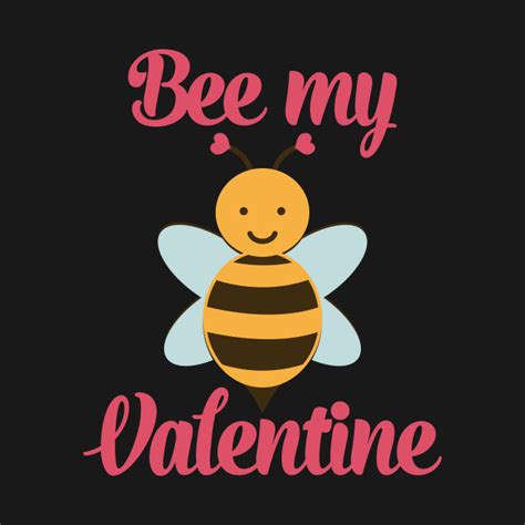 Bee My Valentine Cute Valentines Day T Bee My Valentine T Shirt