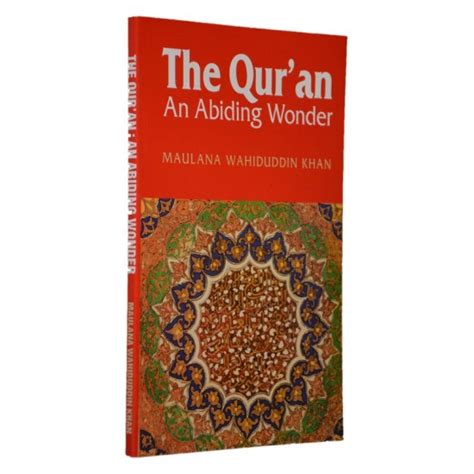 Quran An Abiding Wonder Maulana Wahiduddin Khan