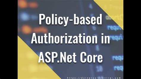 Policy Based Authorization In ASP Net Core With Custom Authorization Handler YouTube