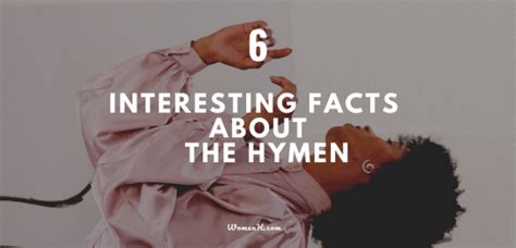 6 Interesting Facts About The Hymen