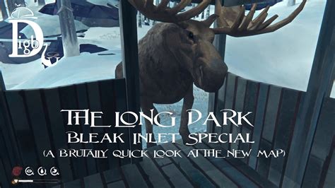 The Long Dark Special Bleak Inlet A Brutally Quick Look At The New