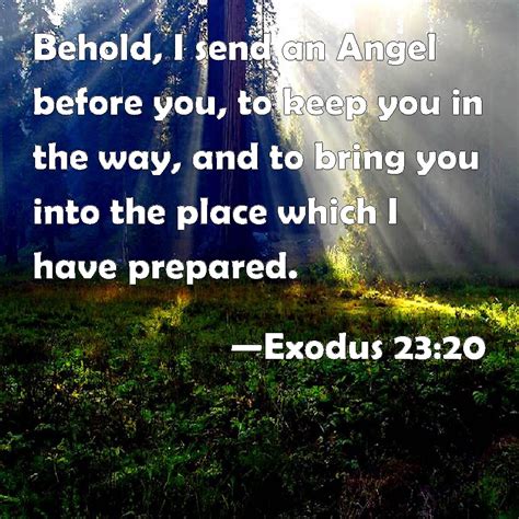 Exodus 2320 Behold I Send An Angel Before You To Keep You In The Way