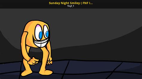Sunday Night Smiley Fnf Innyume Mod Friday Night Funkin Works