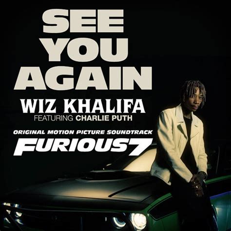 Charlie puthfrom the soundtrack of the film: Wiz Khalifa - See You Again Lyrics | Genius Lyrics