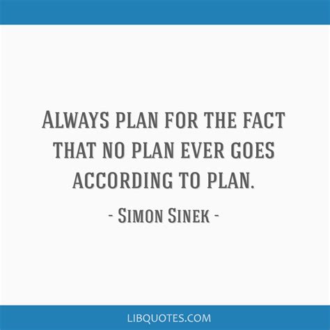 Always Plan For The Fact That No Plan Ever Goes According