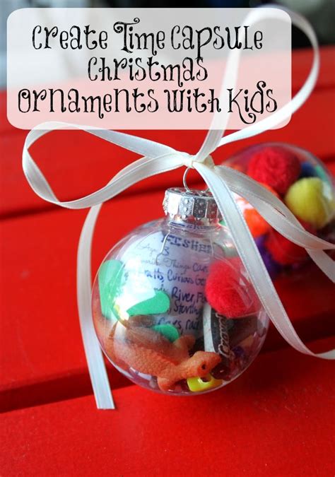 Festive Activities For Kids Create Time Capsule Christmas Ornaments