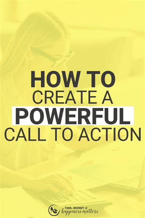 How To Create A Powerful Call To Action Call To Action Start