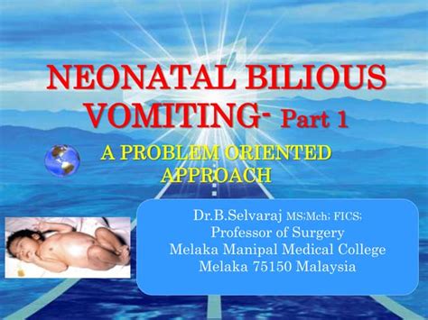 Neonatal Bilious Vomiting Part1 Ppt