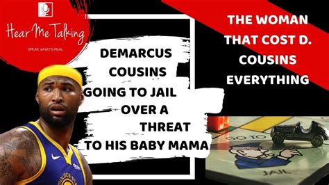 Demarcus Cousins Going To Jail Over A Threat To His Baby Mama Youtube
