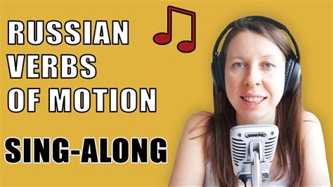 Learn All Russian Verbs Of Motion In One Song Russian Language Youtube