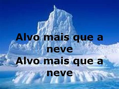 Alvo Mais Que A Neve Número