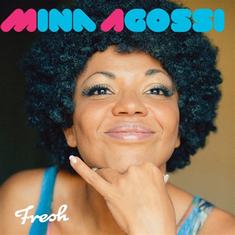 Fresh Song By Mina Agossi Spotify