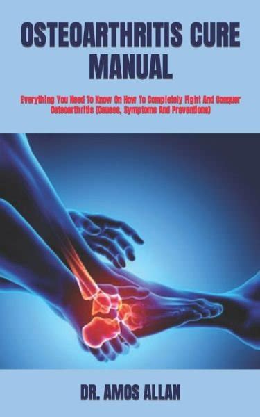 Dr Amos Allan · Osteoarthritis Cure Manual Everything You Need To Know