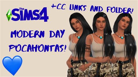 Modern Day Pocahontas Cc Links Sims 4 Cas Youtube