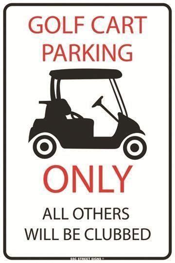 Golf Cart Parking Only Aluminum Metal Traffic Street Road Sign Wall